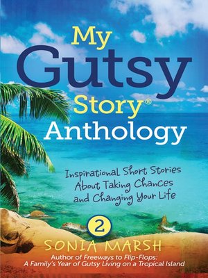 cover image of My Gutsy Story&#174; Anthology